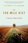 The 100Mile Diet A Year of Local Eating