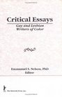Critical Essays Gay and Lesbian Writers of Color