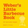 Weber's Little Barbecue Book