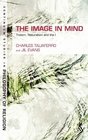 The Image in Mind Theism Naturalism and the Imagination