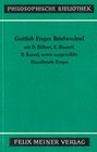 Gottlob Freges Briefwechsel mit D Hilbert E Husserl B Russell sowie ausgewahlte Einzelbriefe Freges