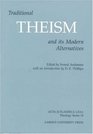 Traditional Theism and Its Modern Alternatives