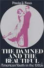 The Damned and the Beautiful: American Youth in the 1920's (Galaxy Books)