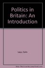 Politics in Britain An introduction