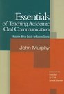 Essentials of Teaching Academic Oral Communication