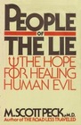 People of the Lie The Hope for Healing Human Evil