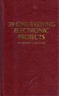 39 OneEvening Electronic Projects