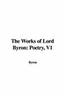 The Works of Lord Byron Poetry V1