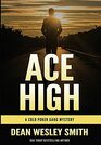 Ace High A Cold Poker Gang Mystery