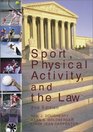 Sport Physical Activity and the Law