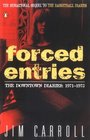 Forced Entries The Downtown Diaries 19711973