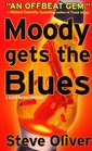 Moody Gets the Blues