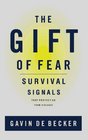 The Gift of Fear  Survival Signals That Protect Us from Violence