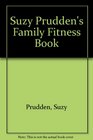 Suzy Prudden's Family Fitness Book