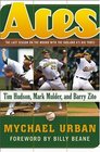 Aces  The Last Season on the Mound with the Oakland A's Big Three Tim Hudson Mark Mulder and Barry Zito