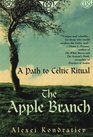The Apple Branch: A Path to Celtic Ritual