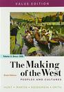 The Making of the West Value Edition Volume 2 Peoples and Cultures