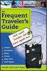 Frequent Traveler's Guide What Smart Travelers and Travel Agents Know