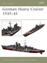 German Heavy Cruisers 1939-45 (New Vanguard, 81)