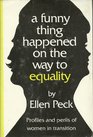 A funny thing happened on the way to equality