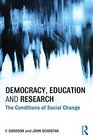 Democracy Education and Research The Conditions of Social Change