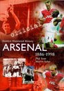 The Official Illustrated History of Arsenal 18861998