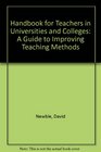 A Handbook for Teachers in Universities  Colleges A Guide to Improving Teaching Methods