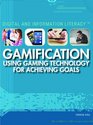 Gamification Using Gaming Technology for Achieving Goals