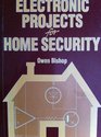 Electronic Projects for Home Security