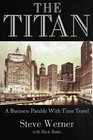 The Titan A Business Parable with Time Travel