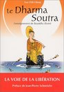 Le Dharma Soutra  L'Enseignement de Bouddha illustr