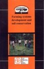 Farming Systems Developments and Soil Conservation