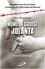 Nome in codice Jolanta L'incredibile storia di Irena Sendler la donna che salv 2500 bambini dall'Olocausto