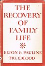 The Recovery of Family Life