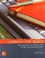 Common Core Basics Core Subject Module Writing
