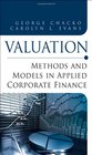 Valuation Methods and Models in Applied Corporate Finance