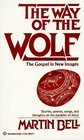 The Way of the Wolf The Gospel in New Images