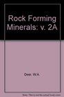 Rock Forming Minerals v 2A