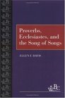 Proverbs Ecclesiastes and the Song of Songs