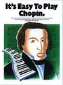 It's Easy to Play Chopin