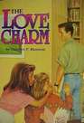 Love Charm Romance a Novel