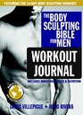 The Body Sculpting Bible for Men Workout Journal