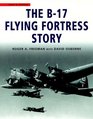 The B17 Flying Fortress Story