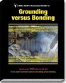 2005 Illustrated Guide to Grounding versus Bonding Article 250