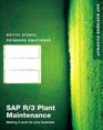 SAP  R/3  Plant Maintenance Making It Work for Your Business