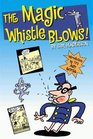 The Magic Whistle Blows