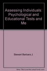 Assessing Individuals Psychological and Educational Tests and Me