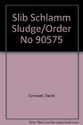 Slib Schlamm Sludge/Order No 90575