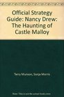 Official Strategy Guide Nancy Drew The Haunting of Castle Malloy