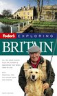 Fodor's Exploring Britain, 6th Edition (Exploring Guides)